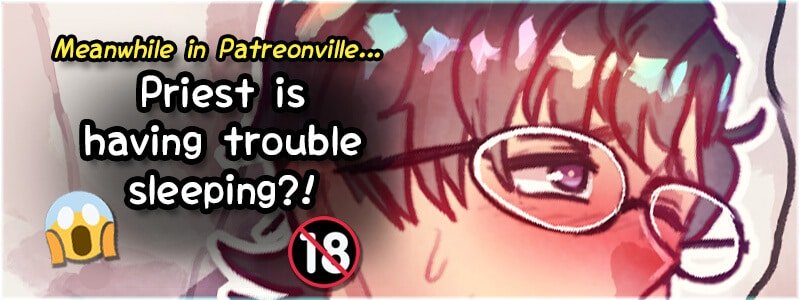 [NSFW] 005 Priest and Being Wide Awake